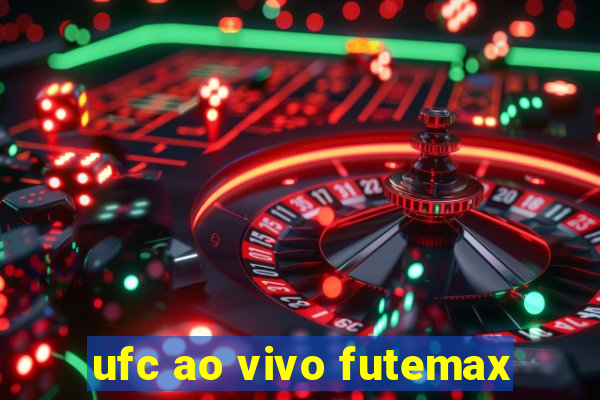 ufc ao vivo futemax